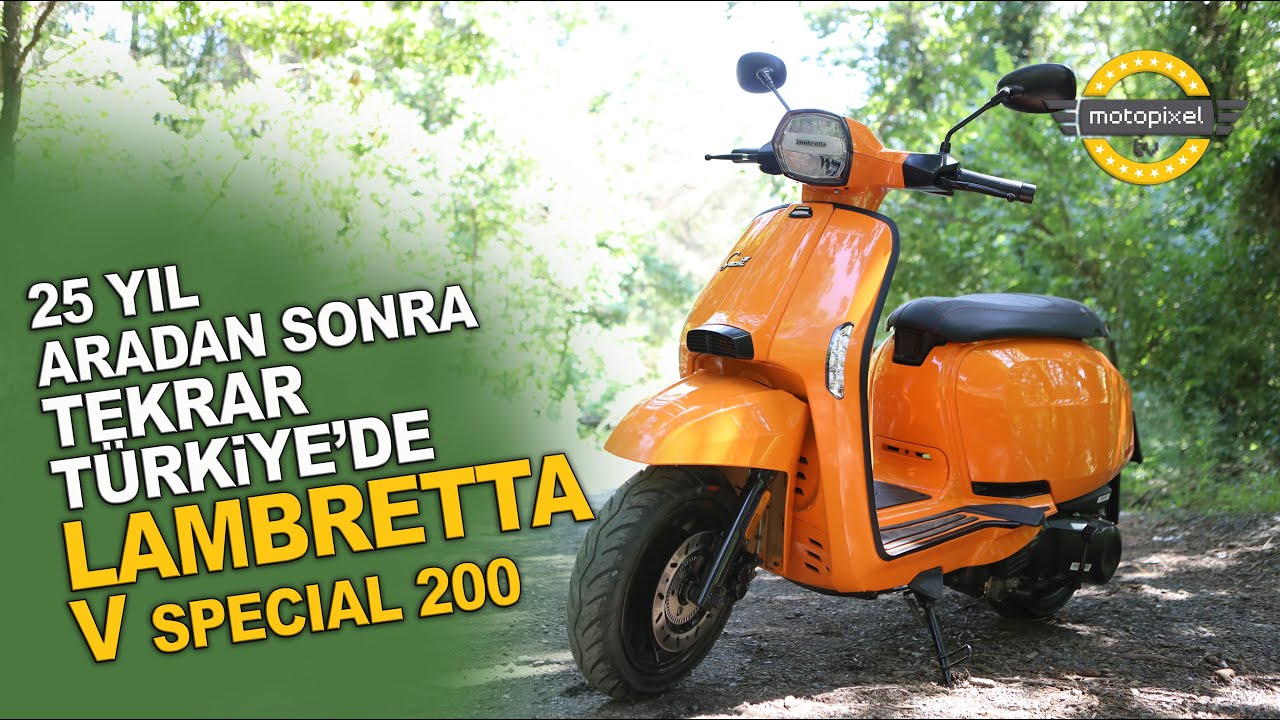 25 Yıl Aradan Sonra Tekrar Türkiye'de! Lambretta V Special 200