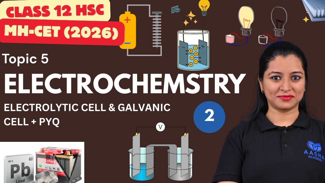 MH-CET TOPIC 5 ELECTROCHEMISTRY  ( LECTURE 2)