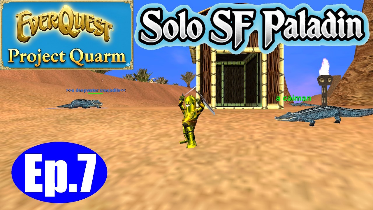 Everquest: Quarm | Solo Self Found Paladin Ep.7 | Oasis, Karanas & Deepwater Harpoon