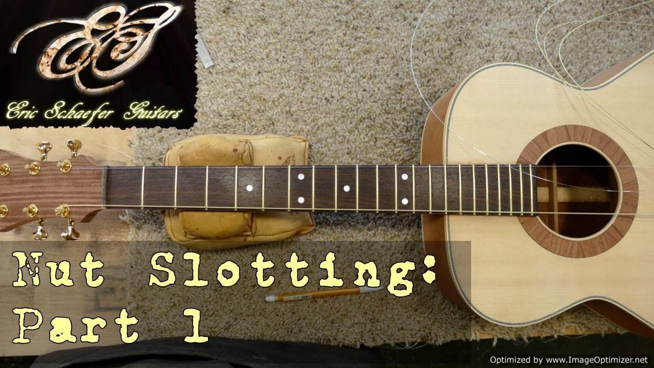Nut Slotting Part 1