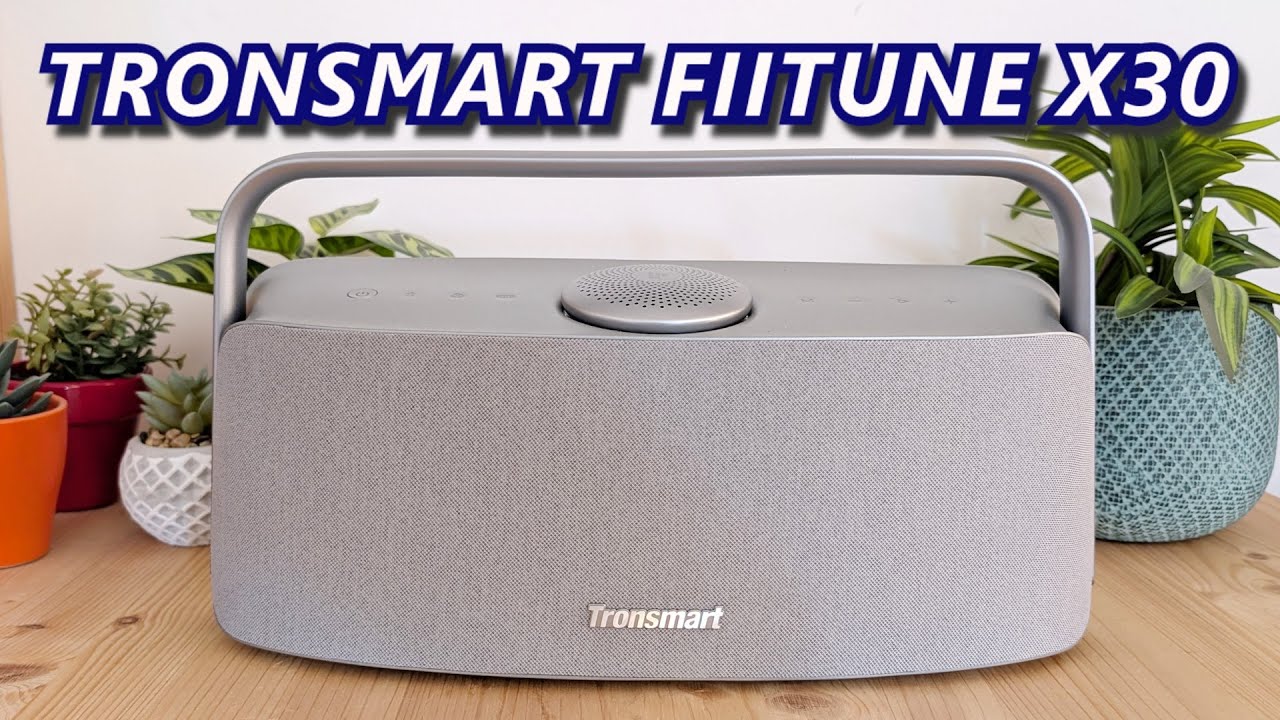 Tronsmart Fiitune X30: Altavoz Hi-fi con gran diseño