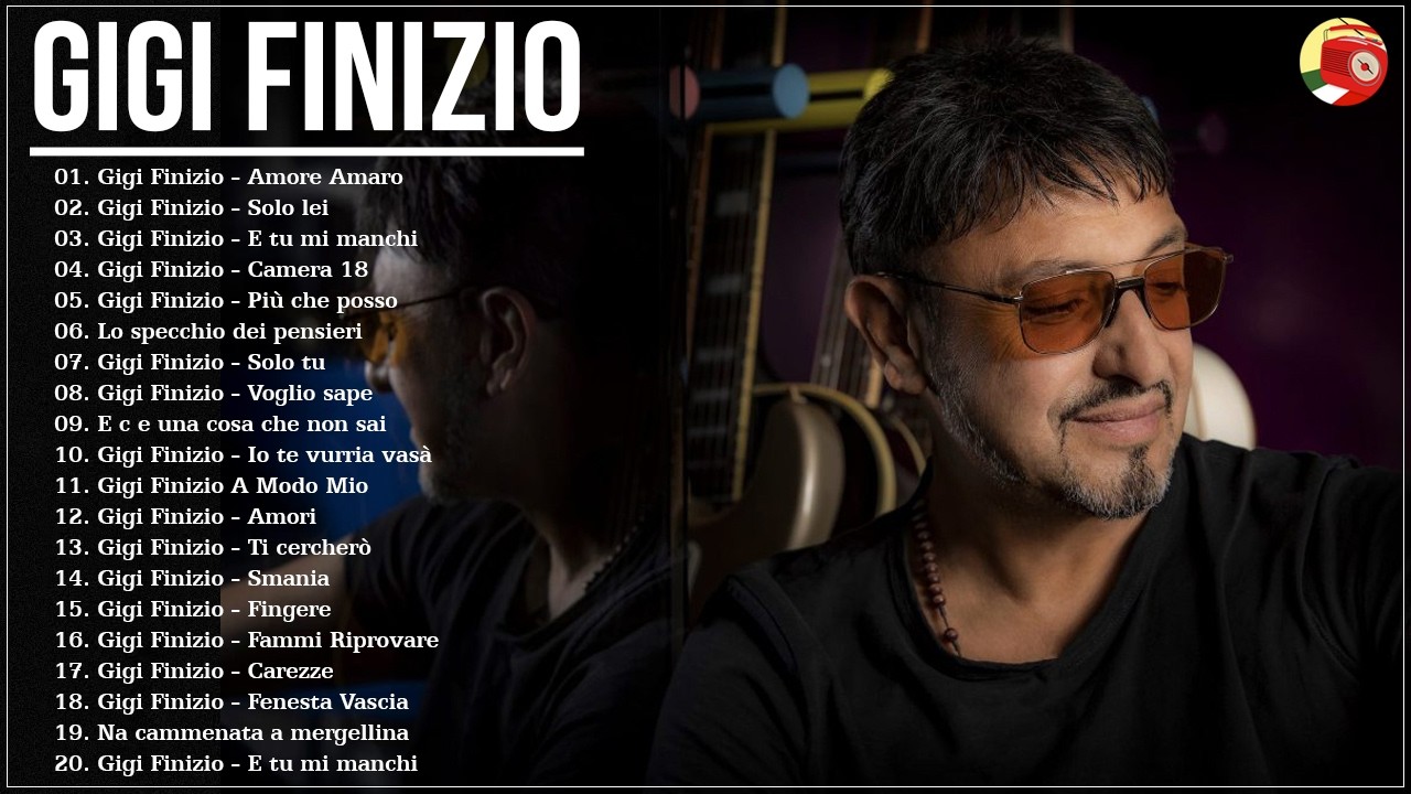 il meglio di Gigi Finizio Album Completo - I grandi successi dei Gigi Finizio - Best of Gigi Finizio
