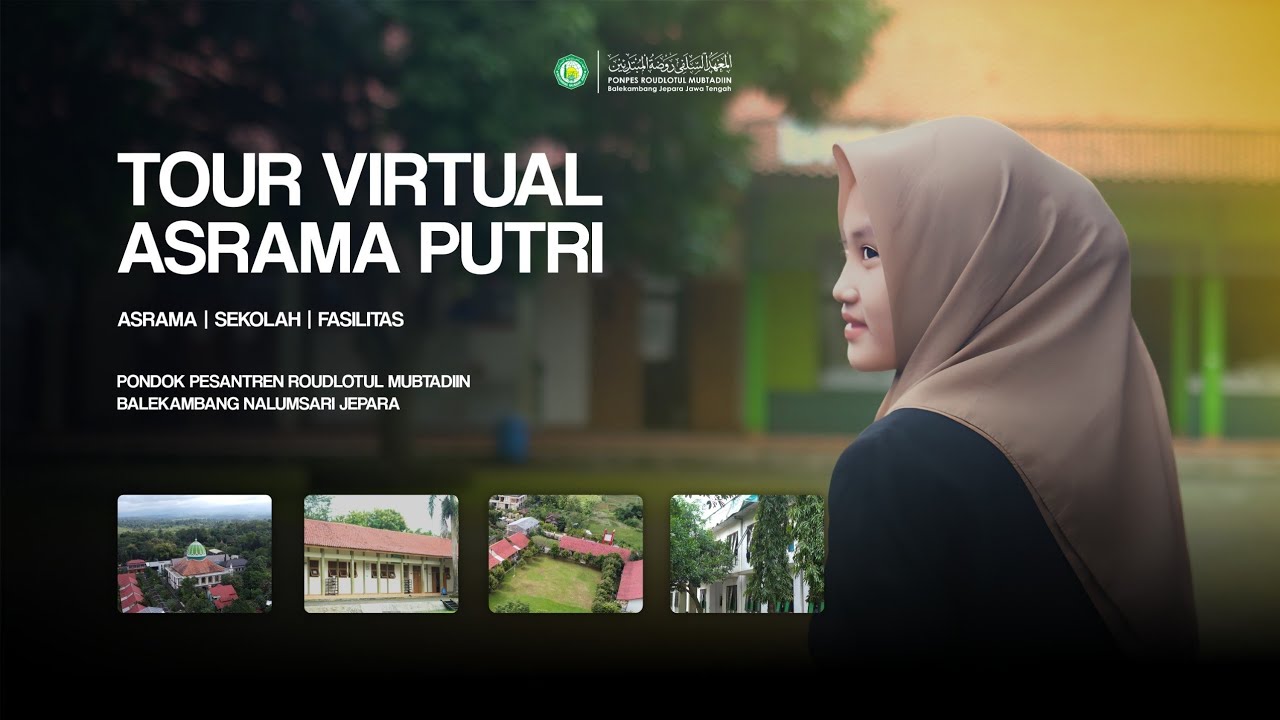 TOUR VIRTUAL ASRAMA PUTRI | PONPES BALEKAMBANG