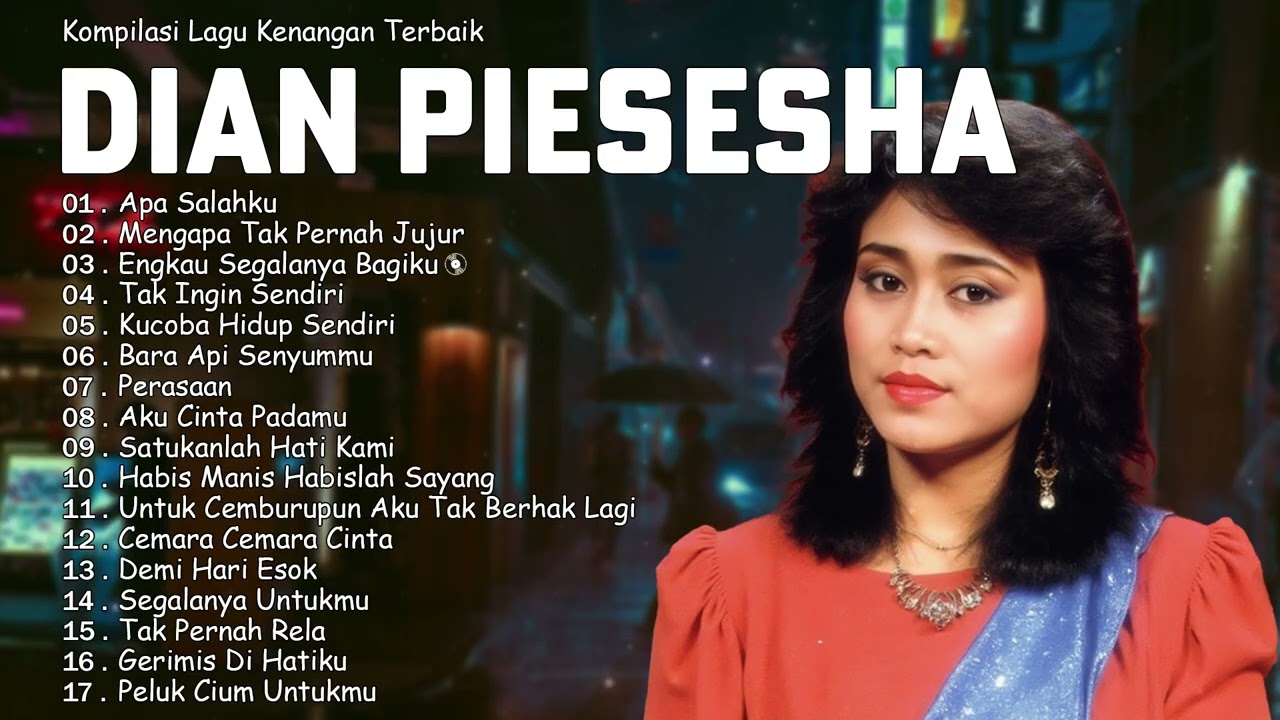 Lagu Pop Kenangan Dian Piesesha | Nostalgia Cinta & Rindu Era 80-90an