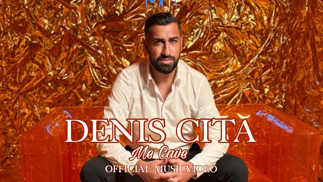 Denis Cita Kral   ||  Me Cave  ||  2025  || Official Video (prod. Hasani Records)