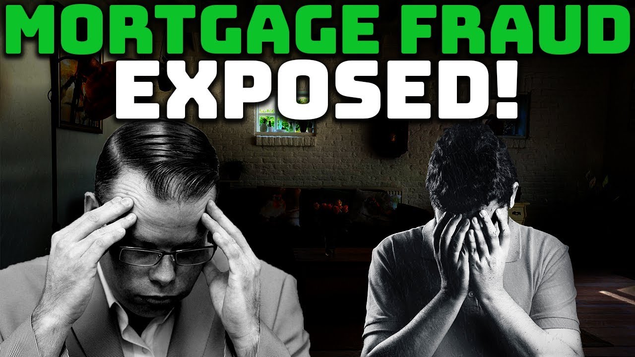 Mortgage Fraud Exposed!