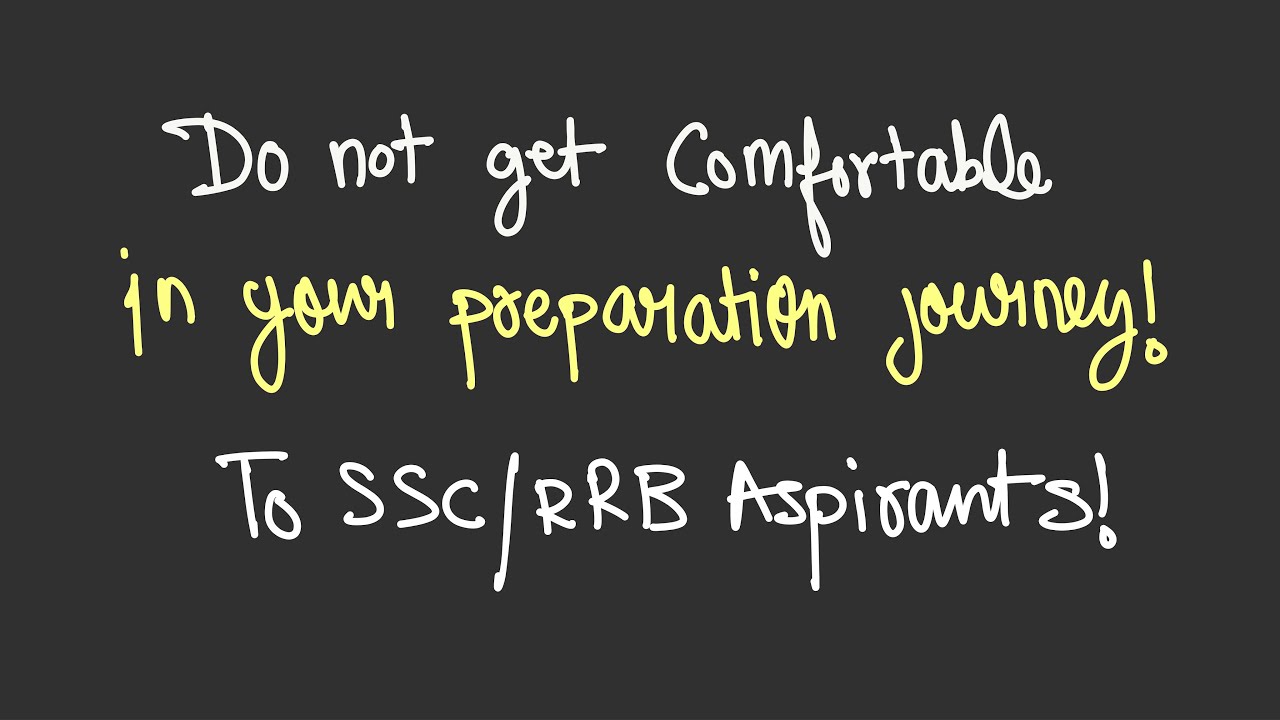 DON'T GET TOO COMFORTABLE WITH GOVERNMENT EXAMS PREPARATION | SSC, RRB 💔