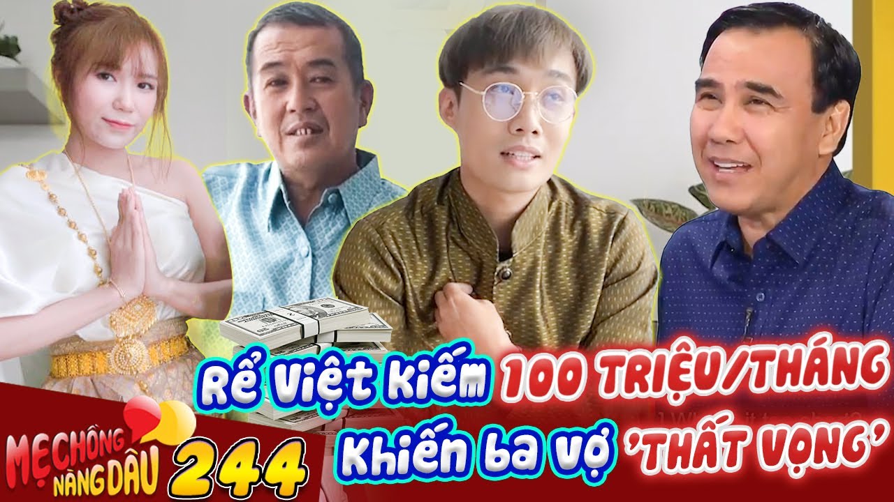 Mẹ Chồng Nàng Dâu 244 I Cưới vợ Thái Lan là bác sĩ, rể Việt CÀY CẬT LỰC ngoạn mục 'cưa đổ' bố vợ