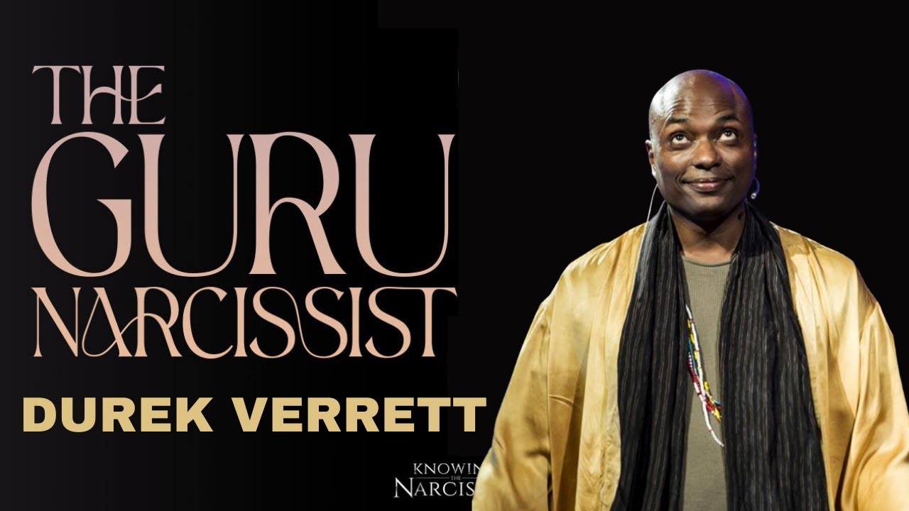 Guru Narcissist : Durek Verrett