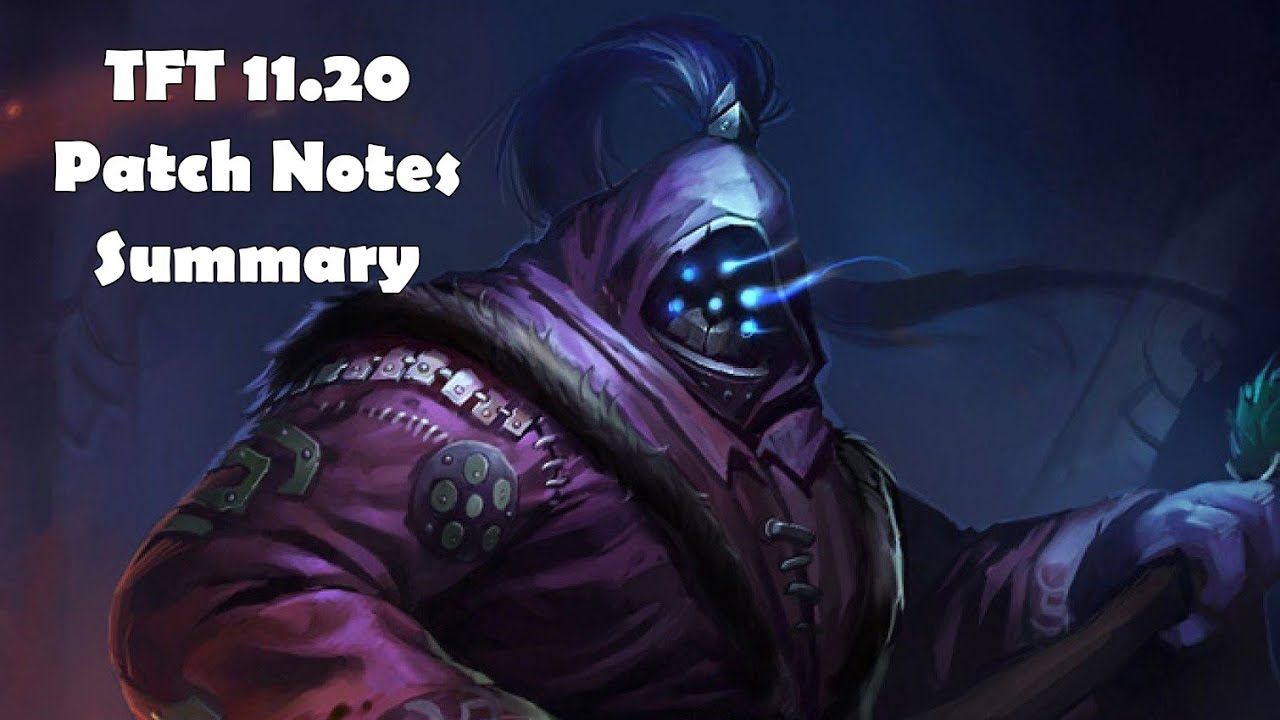 TFT 11.20 Patch Notes Summary