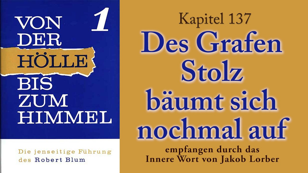 RB 1- K137 - ROBERT BLUM - DES GRAFEN STOLZ BÄUMT SICH NOCHMAL AUF von Jakob Lorber