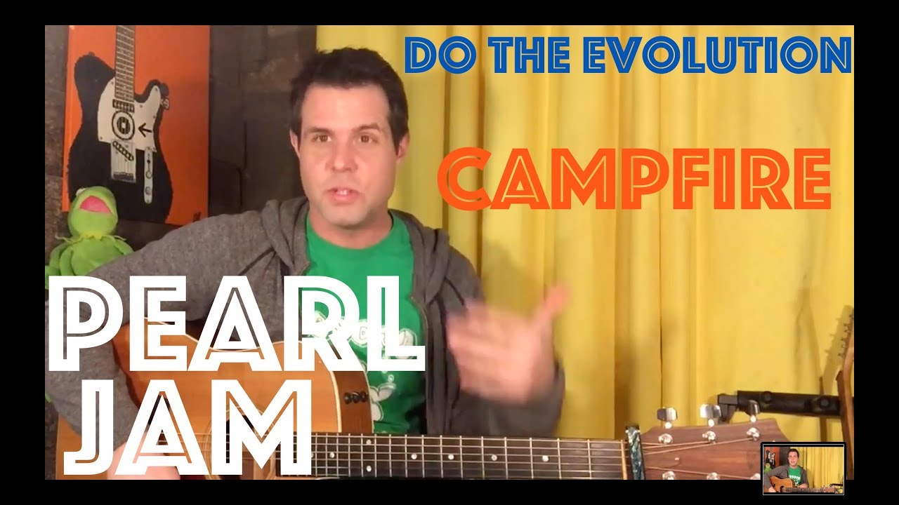 Guitar Lesson: Pearl Jam - Do The Evolution - Acoustic Campfire Edition