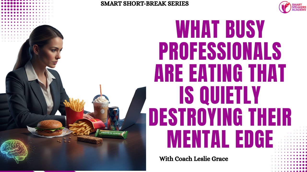 WHAT BUSY PROFESSIONALS ARE EATING THAT IS QUIETLY DESTROYING THEIR MENTAL EDGE -PART 2