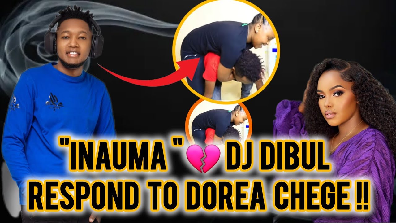 DJ Dibul Reveals the //😱Truth About Dorea Chege Incident💔