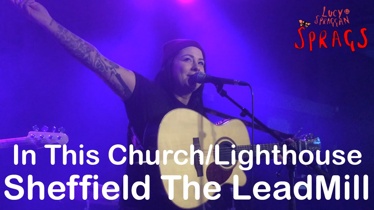 Lucy Spraggan - In This Church/ Lighthouse HD