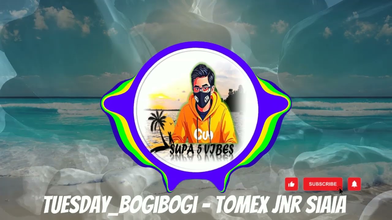 Tuesday Bogibogi - Tomex Jnr Siaia | SUPA 5 VIBES