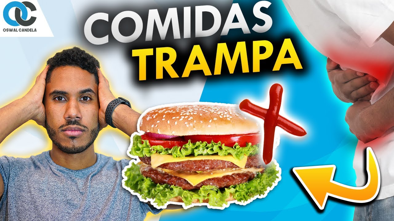 Comida trampa ¡EL PEOR ERROR!