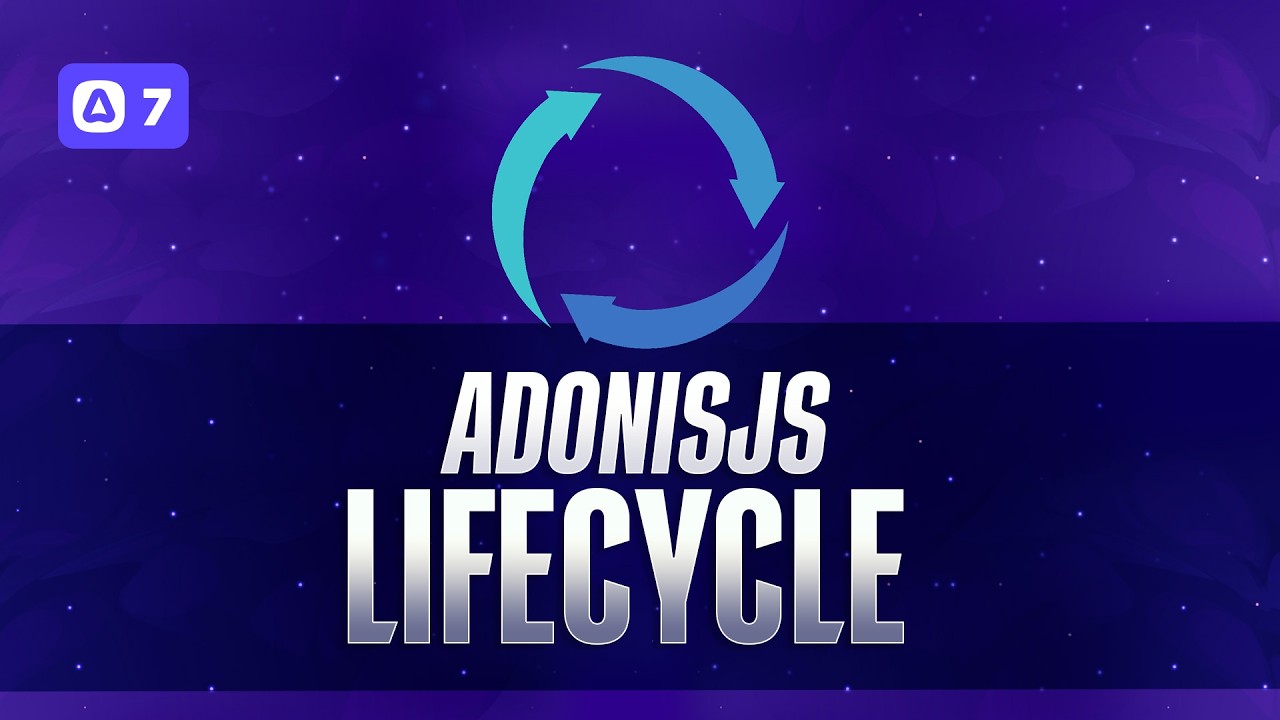 #4 | Lifecycle & Project Structure Tour - AdonisJS 7