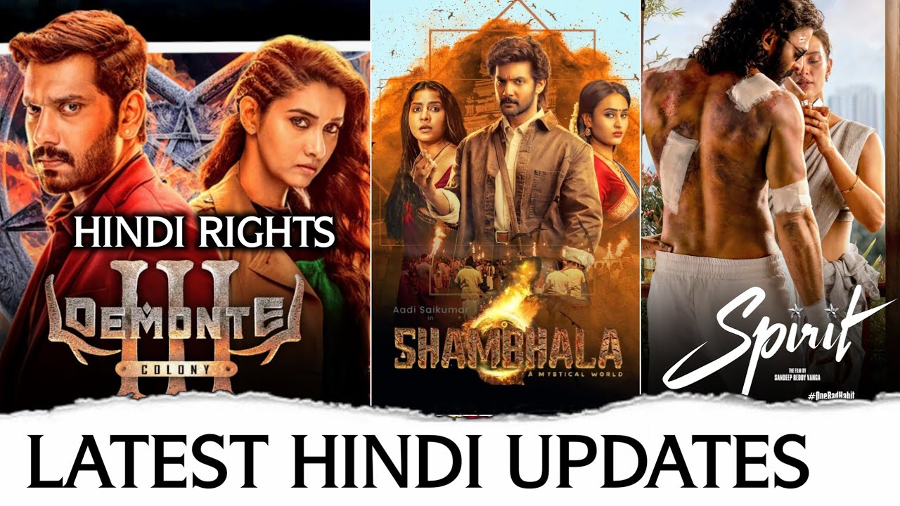 Latest Hindi Updates |Demonte Colony 3 Hindi Rights Update |Shambala Hindi Release |Spirit Movie 