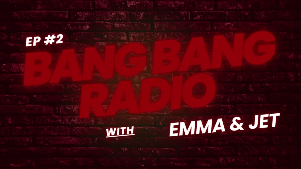 Episode 2 -- Bang Bang Radio