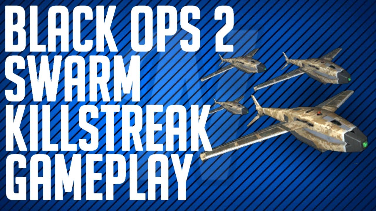 Black Ops 2: Swarm Gameplay! (BO2 Drone Swarm Killstreak)