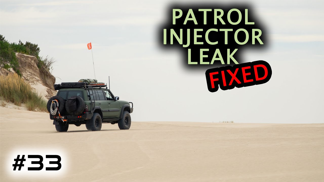 #33 TD42 Patrol : Leaking injectors