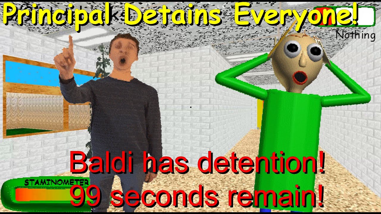 Principal Detains Everyone - Baldi's Basics Mod