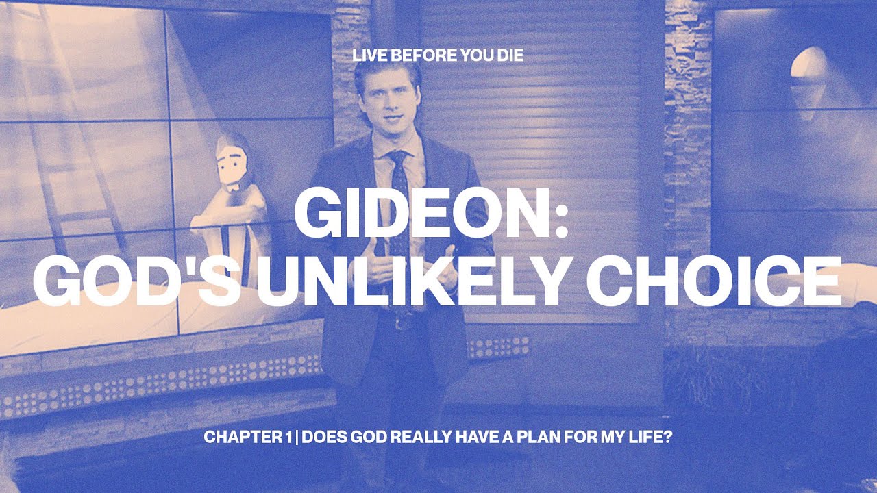 Gideon - God's unlikely choice