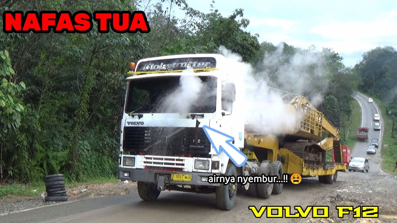 KAKEK LEGEND!!!penuh perjuangan, truk VOLVO F12 air radiator sampai nyembur di setiap tanjakan.
