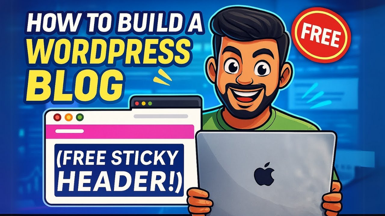 How to make a WordPress Blog for Beginners (With Free Sticky Header!)