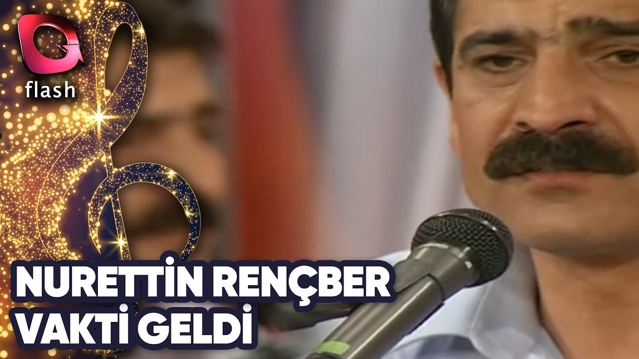 Nurettin Rençber | Vakti Geldi | Flash Tv | 04 Ağustos 2003