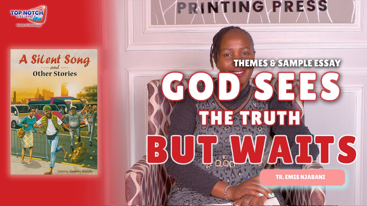 (KCSE Paper 3) God Sees The Truth But Waits | Part 2| A Silent Song and Other Stories