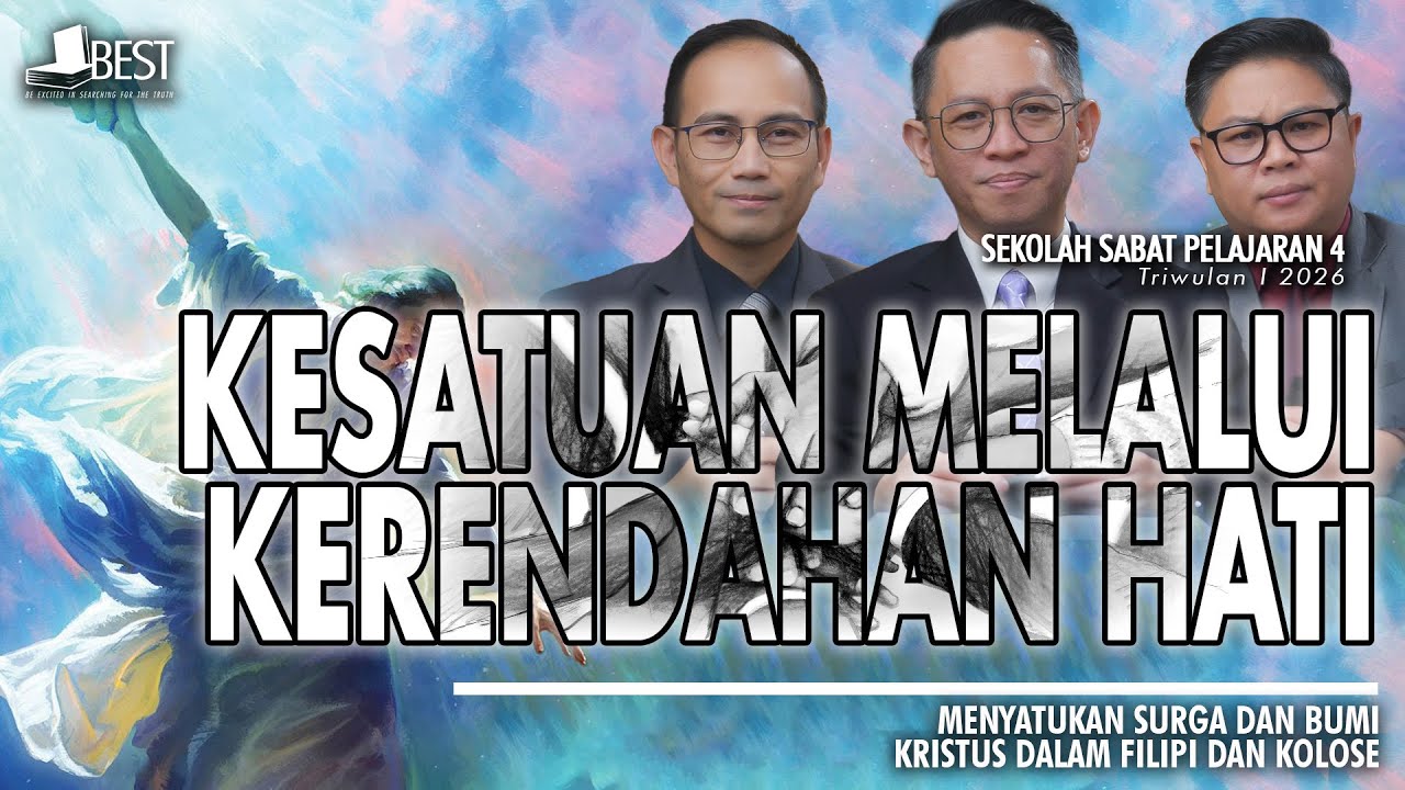 KESATUAN MELALUI KERENDAHAN HATI | Diskusi Pelajaran Sekolah Sabat