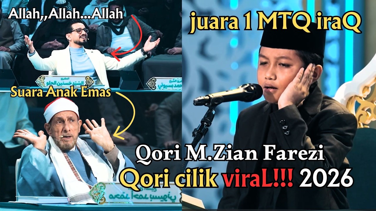 Qori cilik viraL!!! 2026 Qori M.Zian Farezi Juara 1 MTQ Iraq Bikin Juri Takjub,