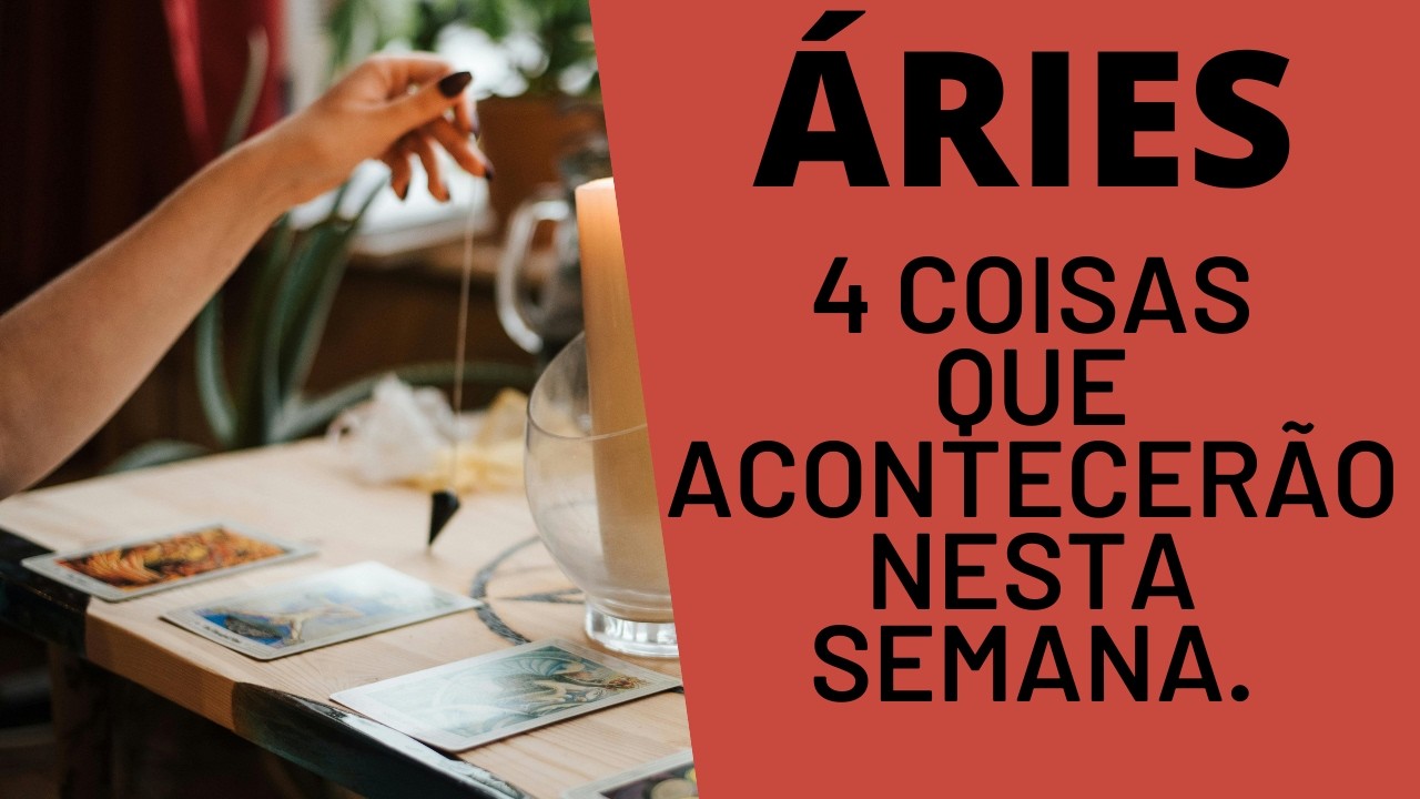 ARIES | 4 REVELAÇÕES PARA ESTA SEMANA! ❤️❤️❤️❤️                 (PREVISÕES/TAROT/SIGNOS/HORÓSCOPO).