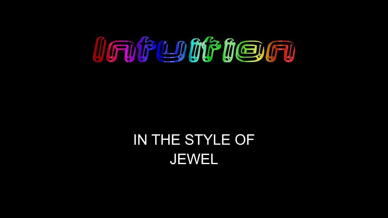 Jewel - Intuition - Karaoke - With Backing Vocals - Lead Vocals Removed