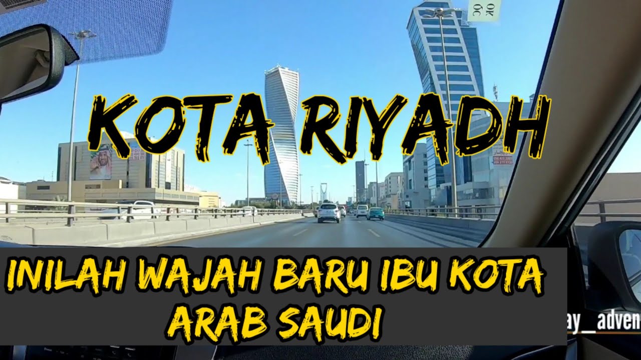 #RIYADH INILAH IBU KOTA ARAB SAUDI | capital city of ksa