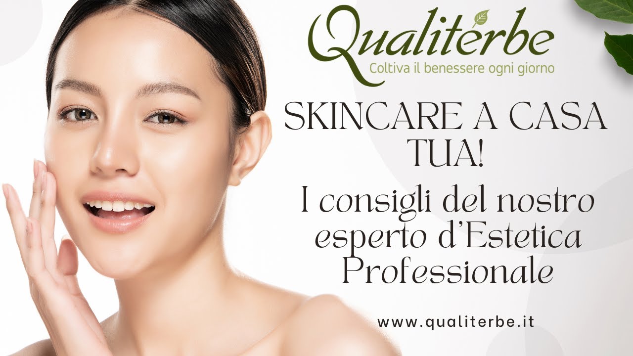 Skincare a casa tua. I consigli del nostro Esperto d'Estetica Professionale