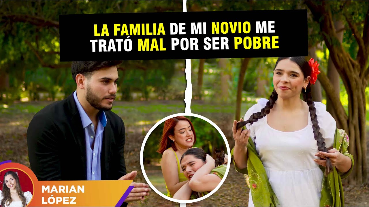 La familia de mi novio me trató mal por ser pobre