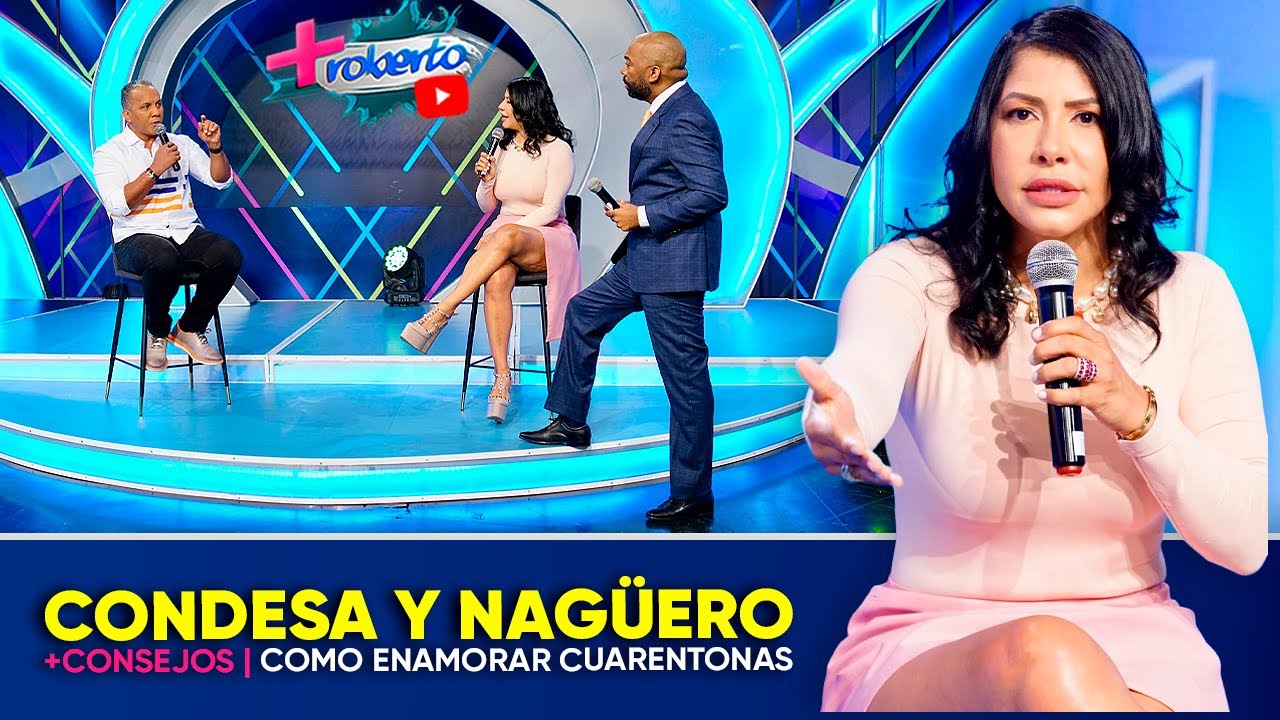+Consejos | La Condesa y El Nagüero | Como enamorar mujeres de 40s | MAS ROBERTO