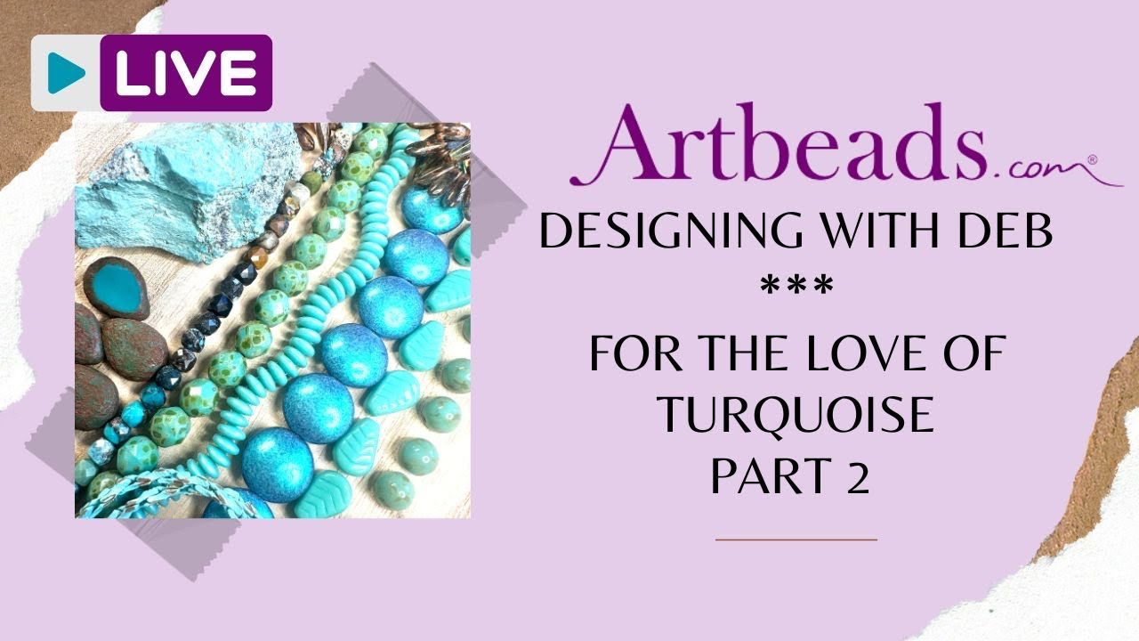Designing with Deb - For the Love of Turquoise - Part 2