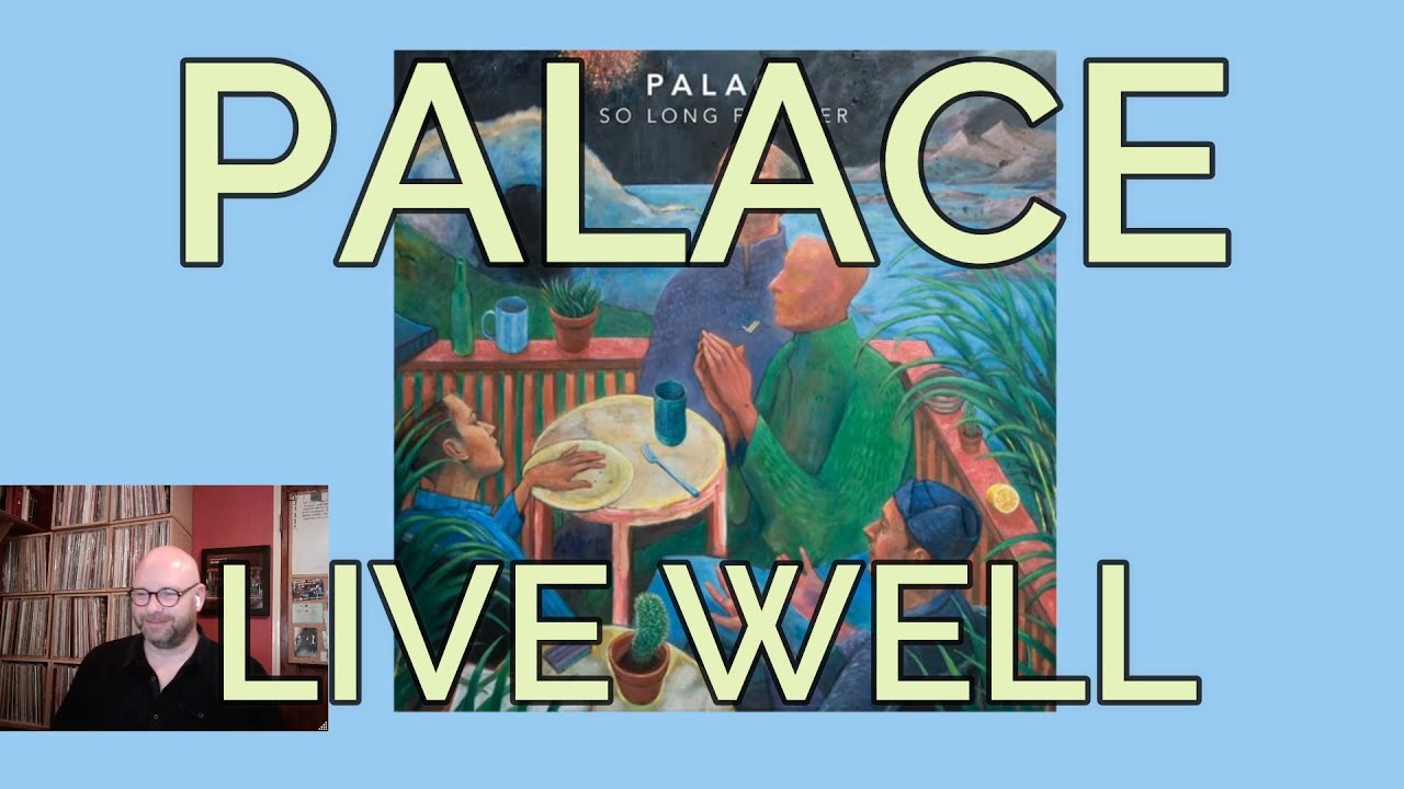 Palace - Live Well | Reaction
