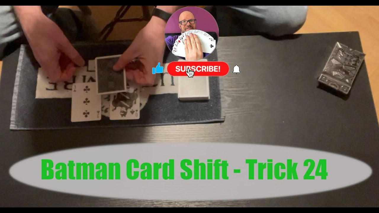 Batman Card Shift - Trick no. 24
