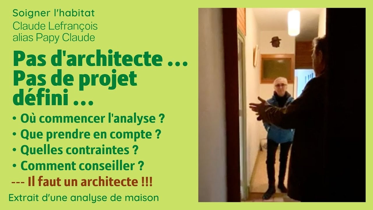 Habitologue oui, artisans, oui… mais d'abord l'architecte !