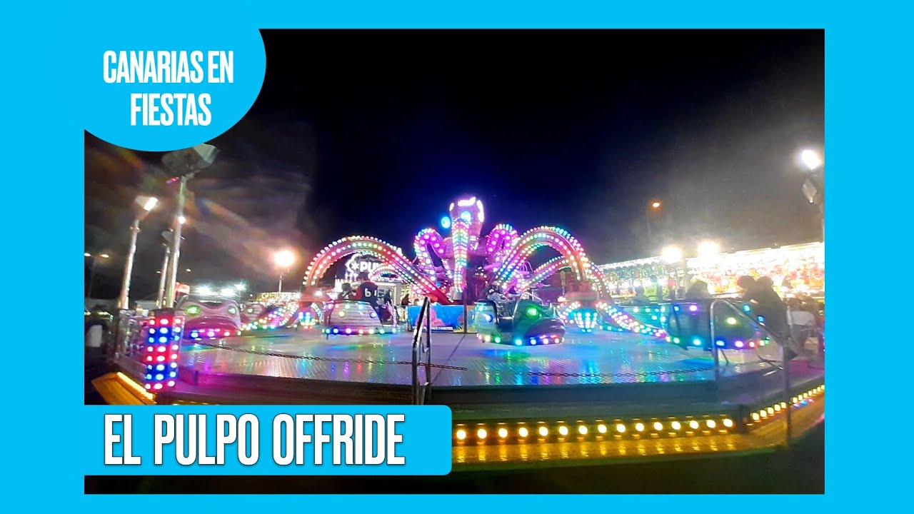 EL PULPO (Santana) OFFRIDE | Feria de Navidad Siete Palmas 2021-2022