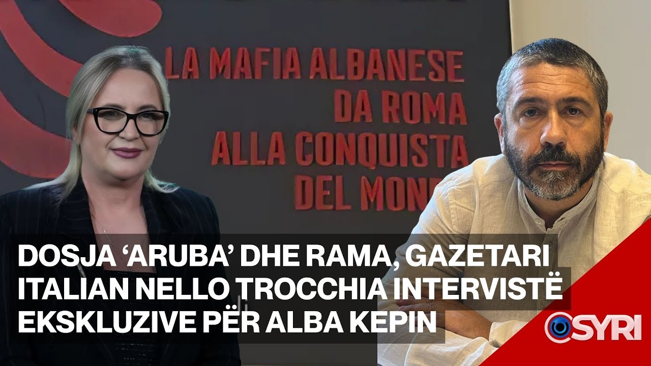 INTERVISTA/ Dosja ‘Aruba’ dhe Rama, gazetari italian Nello Trocchia intervistë ekskluzive për Kepin