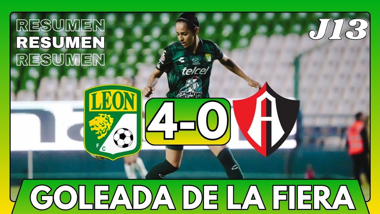 &iexcl;RUGIO LA FIERA! | Le&oacute;n Femenil vs Atlas Femenil | RESUMEN | J13 | Liga MX Femenil