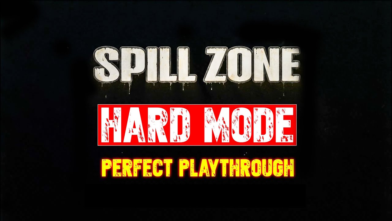 Into The Dead : Our Darkest Days - Hard Difficulty - Spill Zone Perfect Playthrough