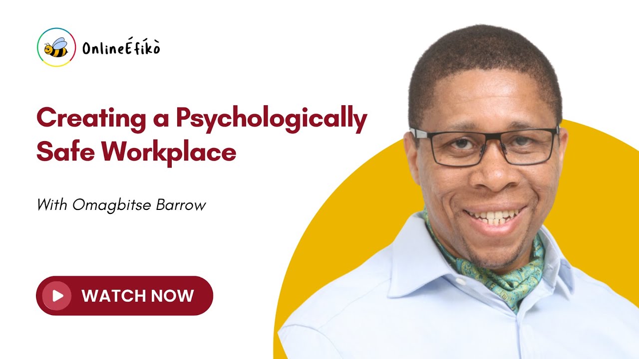 Creating a Psychologically Safe Workplace
