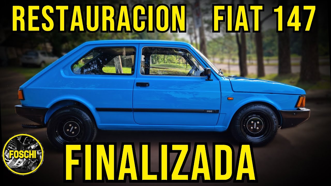 𝗠𝗜𝗦𝗜𝗢𝗡 𝗖𝗨𝗠𝗣𝗟𝗜𝗗𝗔‼ Restauracion Fiat 147 𝗘𝗽𝗶𝘀𝗼𝗱𝗶𝗼 𝗙𝗜𝗡𝗔𝗟 - FOSCHI